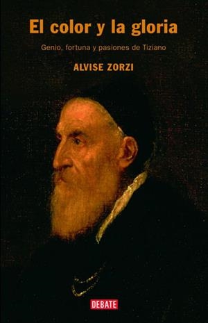COLOR Y LA GLORIA, EL | 9788483066270 | ZORZI, ALVISE | Llibreria Drac - Librería de Olot | Comprar libros en catalán y castellano online