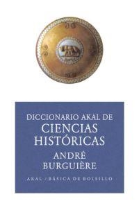 DICCIONARIO DE CIENCIAS HISTORICAS | 9788446012566 | BURGUIERE, ANDRE | Llibreria Drac - Librería de Olot | Comprar libros en catalán y castellano online
