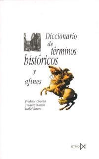 DICCIONARIO DE TERMINOS HISTORICOS Y AFINES | 9788470901300 | CHORDA RIOLLO, FREDERIC | Llibreria Drac - Librería de Olot | Comprar libros en catalán y castellano online