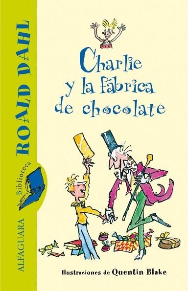 CHARLIE Y LA FABRICA DE CHOCOLATE | 9788420401447 | DAHL, ROALD | Llibreria Drac - Librería de Olot | Comprar libros en catalán y castellano online