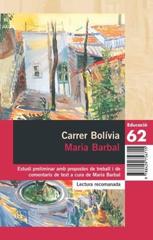 CARRER BOLIVIA ( PROPOSTES DE LECTURA ) | 9788429756562 | BARBAL, MARIA | Llibreria Drac - Librería de Olot | Comprar libros en catalán y castellano online