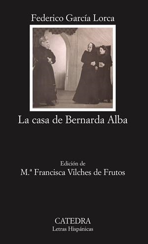 CASA DE BERNARDA ALBA, LA | 9788437622453 | GARCIA LORCA, FEDERICO | Llibreria Drac - Librería de Olot | Comprar libros en catalán y castellano online