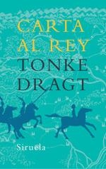 CARTA AL REY TE | 9788478449118 | DRAGT, TONKE | Llibreria Drac - Librería de Olot | Comprar libros en catalán y castellano online