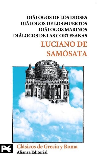DIALOGOS DE LOS DIOSES; DIALOGOS DE LOS MUERTOS; DIALOGOS | 9788420659541 | SAMOSATA, LUCIANO DE | Llibreria Drac - Librería de Olot | Comprar libros en catalán y castellano online