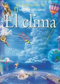 CLIMA, EL (ELS EXPLORADORS DE NATIONAL GEOGRAPHIC) | 9788482983462 | AA.VV. | Llibreria Drac - Llibreria d'Olot | Comprar llibres en català i castellà online
