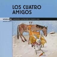 CUATRO AMIGOS, LOS | 9788424625320 | SALVA, FRANCESC | Llibreria Drac - Librería de Olot | Comprar libros en catalán y castellano online