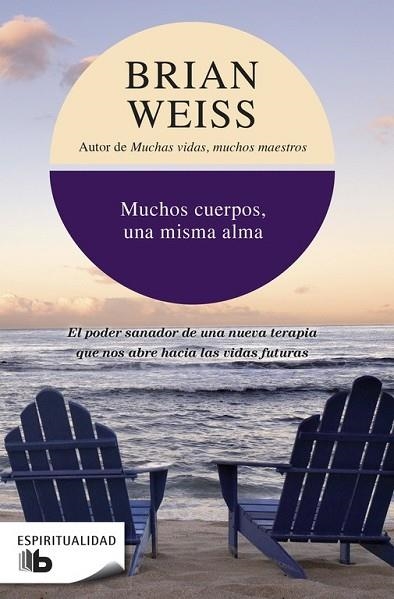 MUCHOS CUERPOS UNA MISMA ALMA | 9788496546080 | WEISS, BRIAN | Llibreria Drac - Librería de Olot | Comprar libros en catalán y castellano online