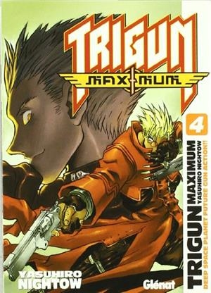 TRIGUN MAXIMUM 4 | 9788484496939 | NIGHTOW, YASUHIRO | Llibreria Drac - Llibreria d'Olot | Comprar llibres en català i castellà online