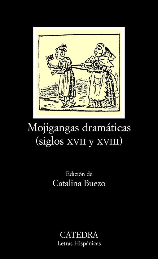 MOJIGANGAS DRAMATICAS (SIGLOS XVII Y XVIII) | 9788437622514 | AA.VV. | Llibreria Drac - Llibreria d'Olot | Comprar llibres en català i castellà online