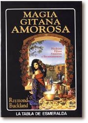 MAGIA GITANA AMOROSA          (DIP) | 9788476405925 | BUCKLAND, RAYMOND | Llibreria Drac - Librería de Olot | Comprar libros en catalán y castellano online