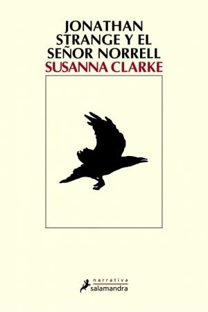 JONATHAN STRANGE Y EL SEÑOR NORRELL | 9788478889730 | CLARKE, SUSANNA | Llibreria Drac - Llibreria d'Olot | Comprar llibres en català i castellà online