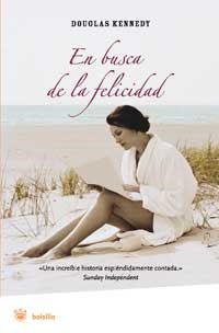 EN BUSCA DE LA FELICIDAD | 9788478713790 | KENNEDY, DOUGLAS | Llibreria Drac - Llibreria d'Olot | Comprar llibres en català i castellà online