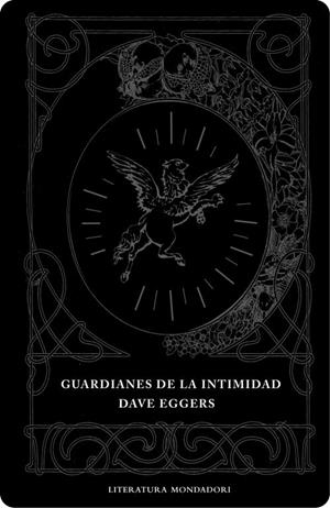 GUARDIANES DE LA INTIMIDAD | 9788439714217 | EGGERS, DAVE | Llibreria Drac - Llibreria d'Olot | Comprar llibres en català i castellà online