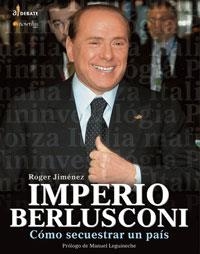 IMPERIO BERLUSCONI | 9788497632355 | JIMENEZ, ROGER | Llibreria Drac - Librería de Olot | Comprar libros en catalán y castellano online