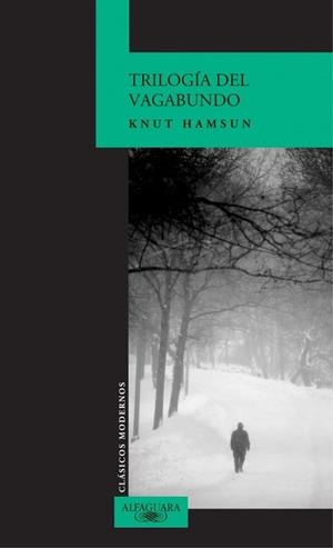 TRILOGIA DEL VAGABUNDO | 9788420469010 | HAMSUN, KNUT | Llibreria Drac - Llibreria d'Olot | Comprar llibres en català i castellà online