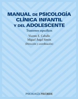 MANUAL DE PSICOLOGIA INFANTIL Y ADOLESCENCIA:TRASTORNOS ESPE | 9788436816419 | CABALLO; SIMON | Llibreria Drac - Librería de Olot | Comprar libros en catalán y castellano online