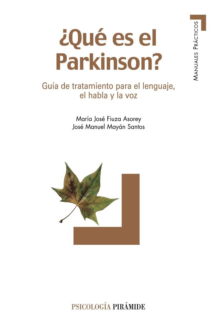 QUE ES EL PARKINSON? | 9788436819922 | FIUZA ASOREY, MARIA JOSE/MAYAN SANTOS, JOSE MANUEL | Llibreria Drac - Librería de Olot | Comprar libros en catalán y castellano online
