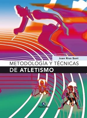 METODOLOGIA Y TECNICAS DE ATLETISMO | 9788480198295 | RIUS, JOAN | Llibreria Drac - Llibreria d'Olot | Comprar llibres en català i castellà online