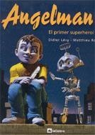 ANGELMAN: EL PRIMER SUPERHEROI | 9788424634360 | LEVY, DIDIER | Llibreria Drac - Llibreria d'Olot | Comprar llibres en català i castellà online