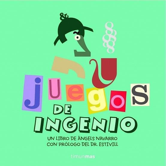JUEGOS DE INGENIO | 9788408061397 | ANGELS NAVARRO | Llibreria Drac - Librería de Olot | Comprar libros en catalán y castellano online