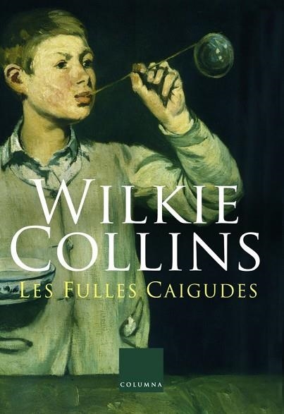 FULLES CAIGUDES, LES | 9788466406635 | COLLINS, WILKIE | Llibreria Drac - Llibreria d'Olot | Comprar llibres en català i castellà online