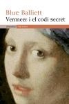 VERMEER I EL CODI SECRET | 9788497870962 | BALLIETT, BLUE | Llibreria Drac - Librería de Olot | Comprar libros en catalán y castellano online