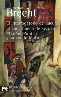INTERROGATORIO DE LUCULO / ALMA BUENA DE SEZUAN / SEÑOR PUNT | 9788420659688 | BRECHT, BERTOLT | Llibreria Drac - Librería de Olot | Comprar libros en catalán y castellano online