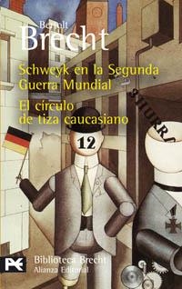 SCHWEYK EN LA SEGUNDA GUERRA MUNDIAL / CIRCULO DE TIZA CAUCA | 9788420659695 | BRECHT, BERTOLT | Llibreria Drac - Librería de Olot | Comprar libros en catalán y castellano online