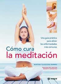 COMO CURA LA MEDITACION | 9788478712939 | BARNES, MARTINA GLASSCOCK | Llibreria Drac - Llibreria d'Olot | Comprar llibres en català i castellà online