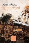 MERCANT, EL | 9788466406642 | TIÑENA, JORDI | Llibreria Drac - Llibreria d'Olot | Comprar llibres en català i castellà online