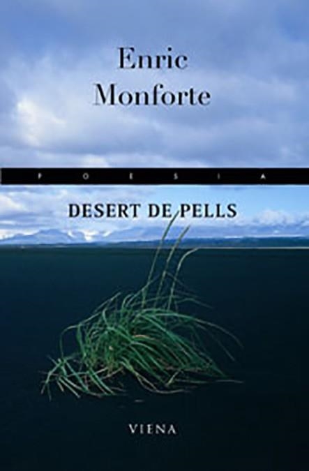 DESERT DE PELLS -XXV PREMI DE POESIA 25 D'ABRIL 2005- | 9788483303443 | MONFORTE, ENRIC | Llibreria Drac - Librería de Olot | Comprar libros en catalán y castellano online