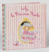 LILY LA PRINCESA HADA | 9788421695388 | AA.VV. | Llibreria Drac - Llibreria d'Olot | Comprar llibres en català i castellà online