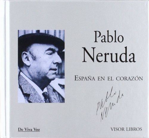 ESPAÑA EN EL CORAZON + CD | 9788475227498 | NERUDA, PABLO | Llibreria Drac - Librería de Olot | Comprar libros en catalán y castellano online