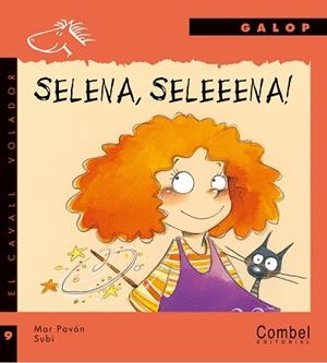 SELENA, SELEEENA! | 9788478648832 | PAVON, MAR | Llibreria Drac - Librería de Olot | Comprar libros en catalán y castellano online