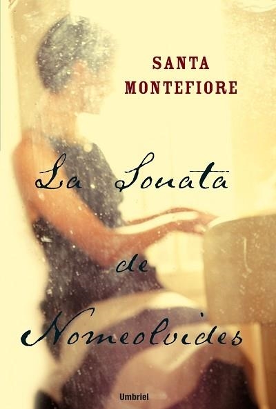 SONATA DE NOMEOLVIDES, LA | 9788495618894 | MONTEFIORE,SANTA | Llibreria Drac - Librería de Olot | Comprar libros en catalán y castellano online
