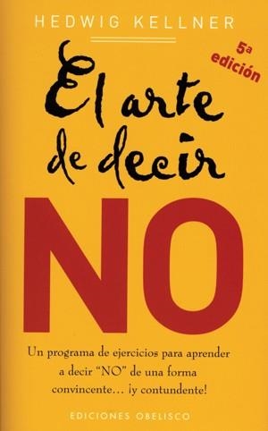 ARTE DE DECIR NO, EL | 9788497772334 | KELLNER,HEDWIG | Llibreria Drac - Llibreria d'Olot | Comprar llibres en català i castellà online