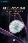 INTERMITENCIES DE LA MORT, LES | 9788429756821 | SARAMAGO, JOSE | Llibreria Drac - Librería de Olot | Comprar libros en catalán y castellano online