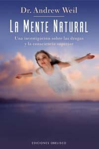 MENTE NATURAL, LA | 9788497772396 | WEIL,DR.ANDREW | Llibreria Drac - Llibreria d'Olot | Comprar llibres en català i castellà online