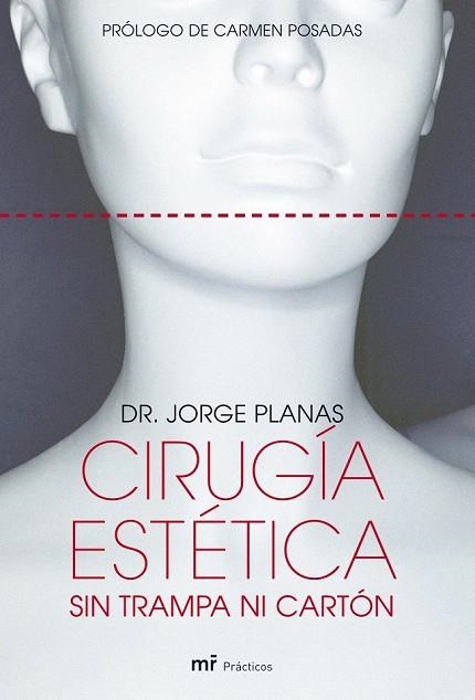 CIRUGIA ESTETICA SIN TRAMPAS NI CARTON | 9788427031197 | PLANAS, JORGE | Llibreria Drac - Librería de Olot | Comprar libros en catalán y castellano online