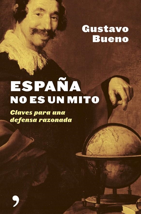 ESPAÑA NO ES UN MITO | 9788484604952 | BUENO, GUSTAVO | Llibreria Drac - Librería de Olot | Comprar libros en catalán y castellano online