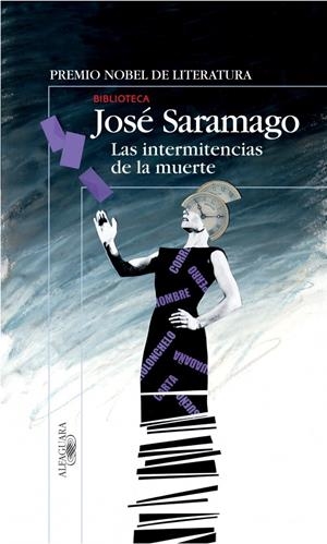 INTERMITENCIAS DE LA MUERTE,LAS | 9788420469454 | SARAMAGO, JOSE | Llibreria Drac - Llibreria d'Olot | Comprar llibres en català i castellà online