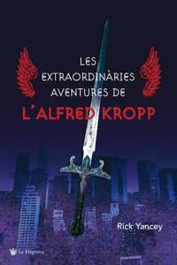 EXTRAORDINARIES AVENTURES DE L'ALFRED KROPP,LES | 9788478714353 | YANCEY, RICK | Llibreria Drac - Llibreria d'Olot | Comprar llibres en català i castellà online