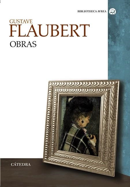 OBRAS | 9788437622644 | FLAUBERT, GUSTAVE | Llibreria Drac - Librería de Olot | Comprar libros en catalán y castellano online