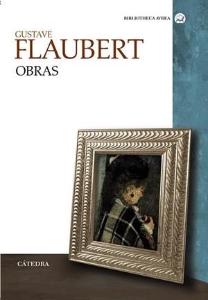 OBRAS | 9788437622644 | FLAUBERT, GUSTAVE | Llibreria Drac - Llibreria d'Olot | Comprar llibres en català i castellà online