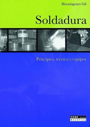 SOLDADURA | 9788432911729 | GIL, HERMOGENES | Llibreria Drac - Librería de Olot | Comprar libros en catalán y castellano online