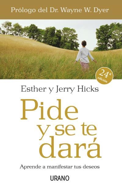 PIDE Y SE TE DARA | 9788479536114 | HICKS, ESTHER Y JERRY | Llibreria Drac - Librería de Olot | Comprar libros en catalán y castellano online