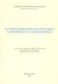 METODES EN DIALECTOLOGIA, ELS : CONTINUITAT O ALTERNATIVA ? | 9788472837980 | BADIA I MARGARIT, ANTONI | Llibreria Drac - Librería de Olot | Comprar libros en catalán y castellano online