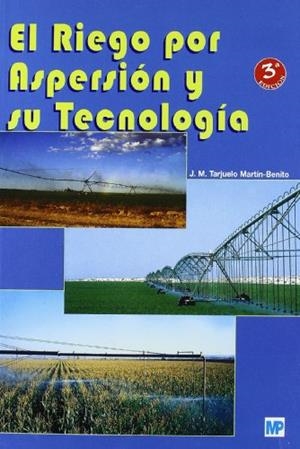 RIEGO POR ASPERSION Y SU TECNOLOGIA, EL | 9788484762256 | TARJUELO, J.M. | Llibreria Drac - Librería de Olot | Comprar libros en catalán y castellano online