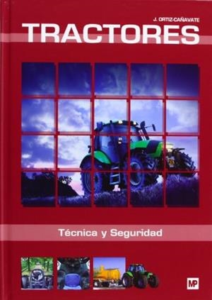 TRACTORES TECNICA Y SEGURIDAD | 9788484762409 | ORTIZ-CAÑAVETE, J. | Llibreria Drac - Librería de Olot | Comprar libros en catalán y castellano online