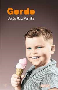GORDO | 9788478714773 | RUIZ MANTILLA, JESUS | Llibreria Drac - Librería de Olot | Comprar libros en catalán y castellano online
